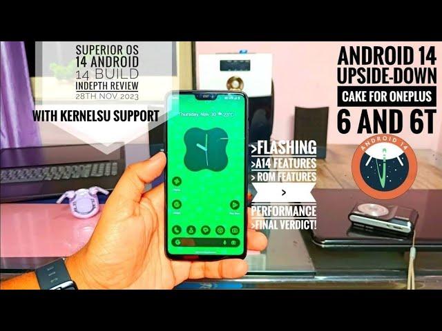 oneplus 6 and 6t android 14 custom rom update by superior os : indepth review finally the day came!