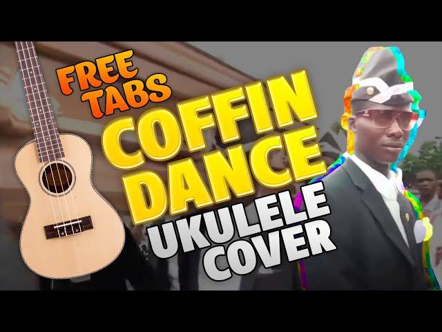 Coffin Dance Ukulele Cover (Astronomia meme, free tabs)