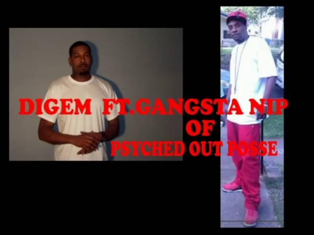 DIGEM Ft.GANGSTA NIP(GUNMAN)