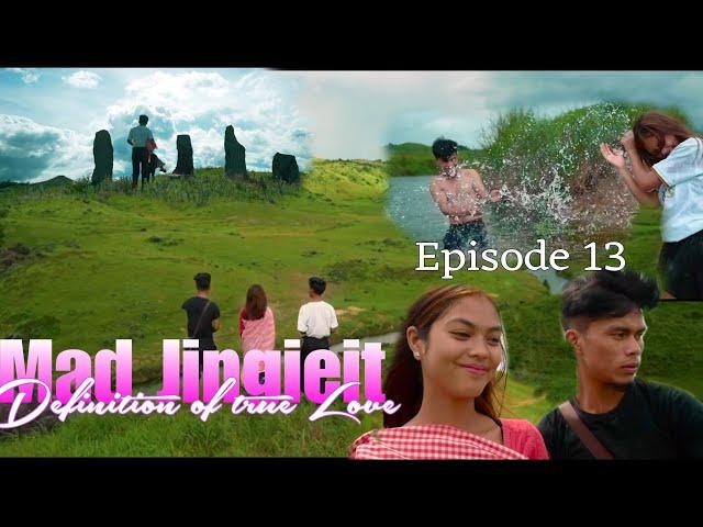 Mad Jingieit || Episode 13 || a definition of true Love