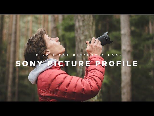 The Best Sony Picture Profile for Filmmaking // Cine2 Settings