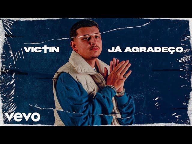 VICTIN - Já Agradeço (prod. Ajaxx) | Official Music Video