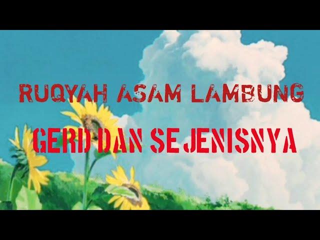 Ruqyah asam lambung,gerd