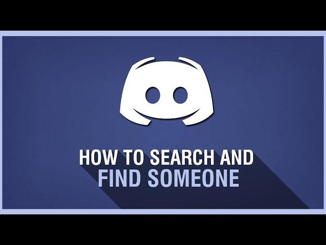 How to Find Someone on Discord [3 Methods]