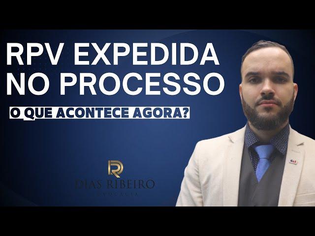 O QUE ACONTECE APÓS A RPV EXPEDIDA NO PROCESSO CONTRA O INSS (2024)