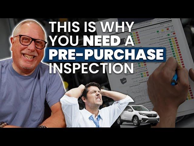 Here's Why You ALWAYS Need a Pre Purchase Inpsection | Certified Pre Owned Vehicles TOO!