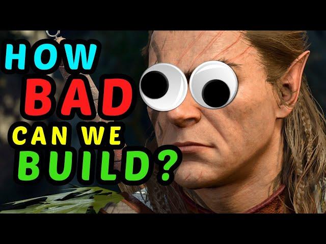 The WORST POSSIBLE CHARACTER in Baldur's Gate 3