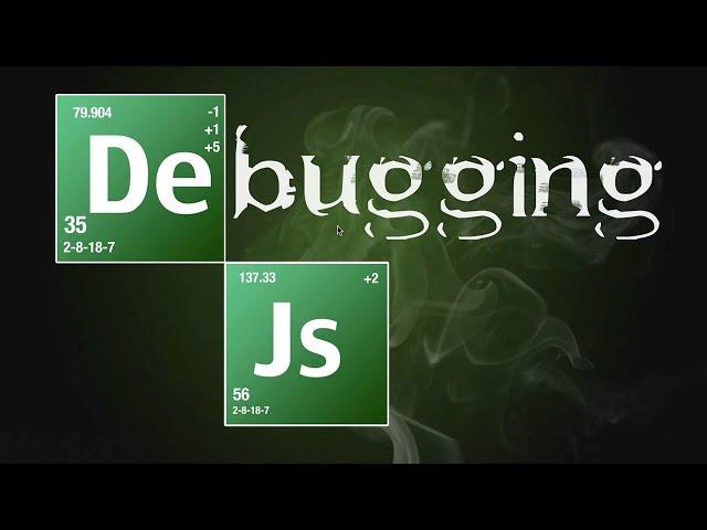 Debugging JavaScript - Beginner to Advanced in One Video