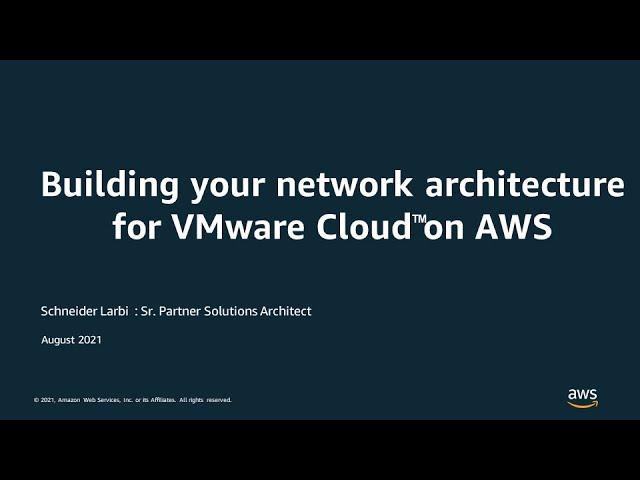 Building your network architecture for VMware Cloud on AWS - AWS Virtual Workshop