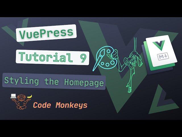 VuePress Tutorial 9 - Styling the Homepage