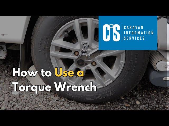 How to Use a Torque Wrench on a Caravan
