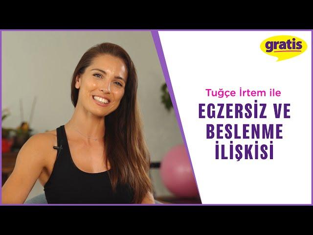 #Egzersiz ve #Beslenme İlişkisi | @TugceIrtem | Gratis