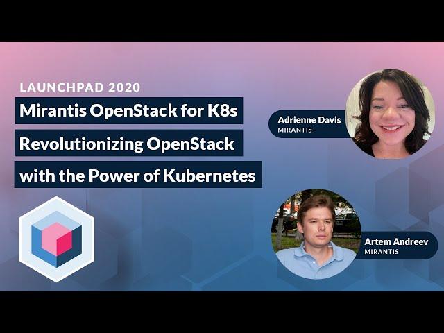 Mirantis OpenStack for Kubernetes | Optimize OpenStack with Kubernetes