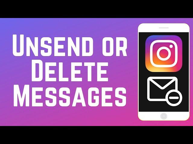 How to Unsend or Delete Instagram Messages 2025 (Full Guide)