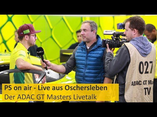 PS on air - Der ADAC GT Masters Talk live aus Oschersleben | Folge 1