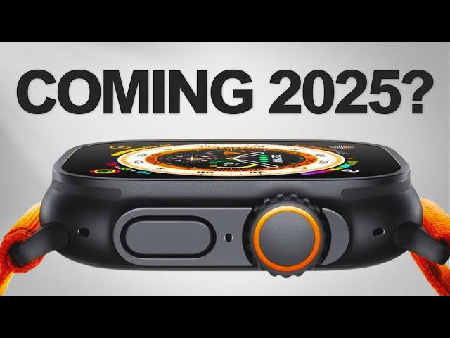 Apple Watch Ultra 3 COMING in 2025? - Everything Will Change