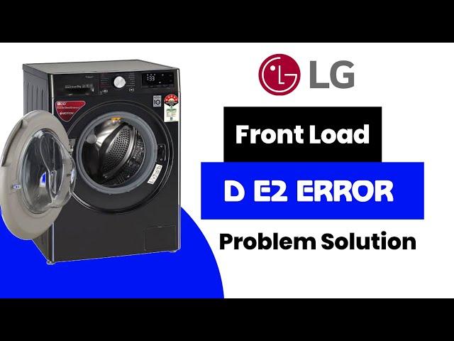 LG DE2 Error Code Solution - Front Load Washing Solution @field-masters