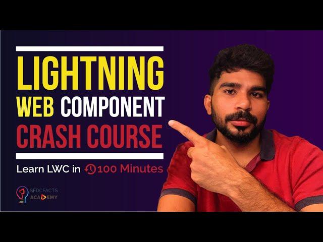 Lightning Web Component Crash Course | Learn LWC in 100 Minutes with Live Project