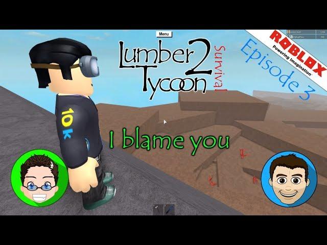 Roblox - Lumber Tycoon 2: Survival EP 3 w/ DigDugPlays