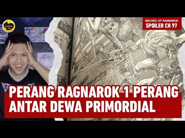 SPOILER CHAPTER 97 RECORD OF RAGNAROK || MASALALU PERANG PARA DEWA PRIMORDIAL