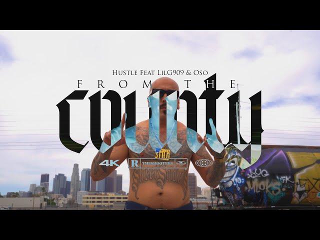 Hustle "From The County" feat. Lil G 909, Lil Oso Official Music Video