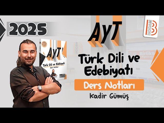 1) AYT Edebiyat - Türk Edebiyatının Dönemleri Güzel Sanatlar ve Edebiyat - Kadir GÜMÜŞ - 2025