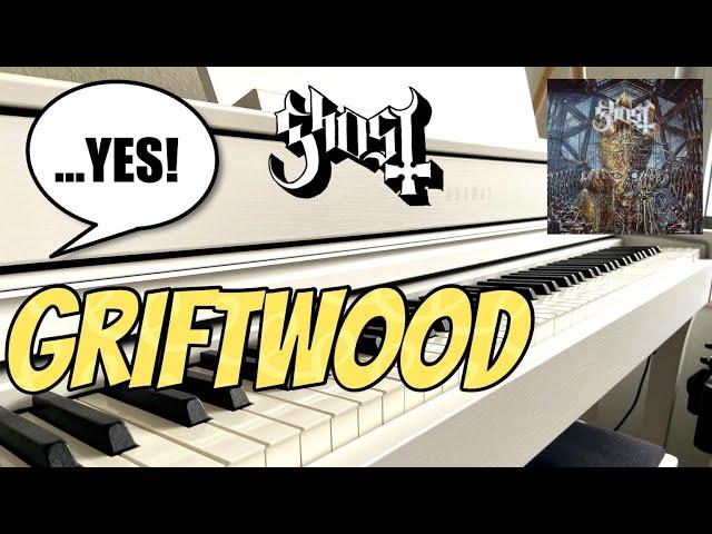 Ghost - Griftwood (Piano Cover)