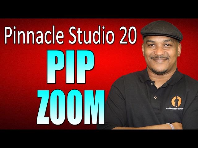 Pinnacle Studio 20 Ultimate | PIP Zoom Tutorial