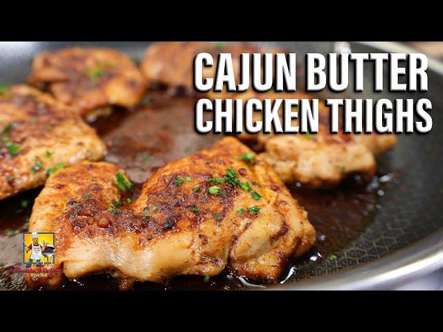 Pan Seared Cajun Butter Chicken Thighs