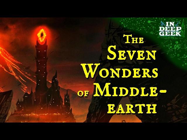 The Seven Wonders of Middle-earth