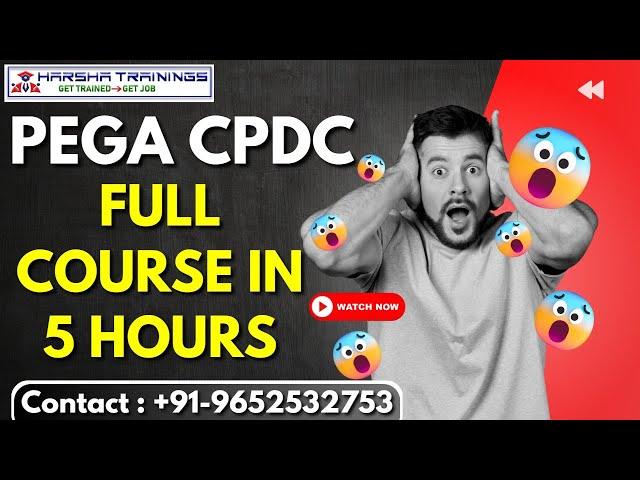 Pega CPDC Full Course in 5 Hours |CPDC Tutorial for Beginners |Pega CPDC Tutorial | Harsha Trainings