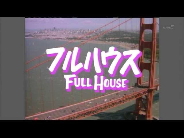 FULL HOUSE Opening in Japan