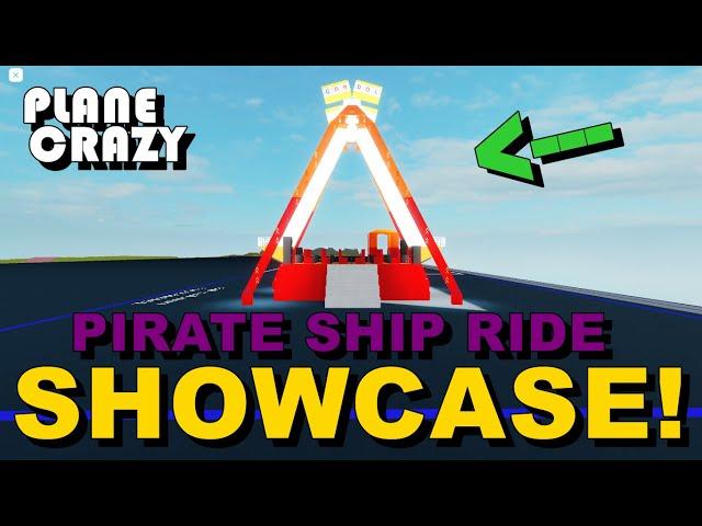 Pirate Ship Ride Showcase! Roblox - Plane Crazy