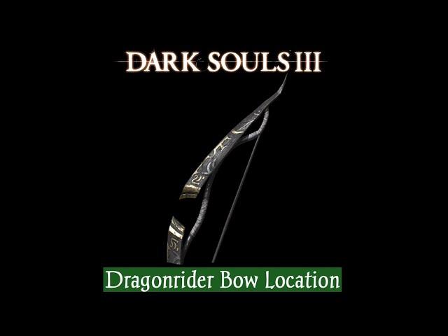 Dragonrider Bow Location | Dark Souls 3