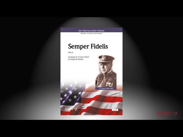 Semper Fidelis | John Philip Sousa | Arrangement: Siegfried Rundel