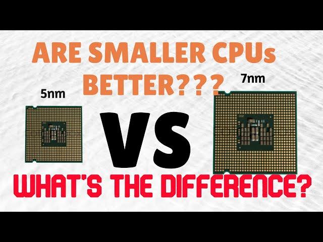 5nm vs 7nm CPU fabrication: Explained