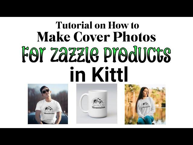 How to make a Mock Up Cover Photo on Kittl for your Zazzle Products