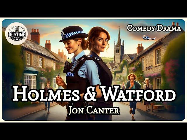 Holmes  Watford - Jon Canter | Comedy Drama | PC Sue Holmes | BBC Radio Drama | Old Time Radio