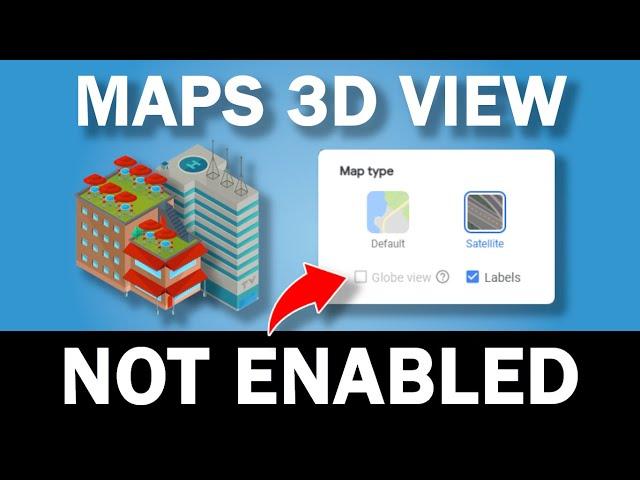 This Trick Enables 3D View in Google Maps