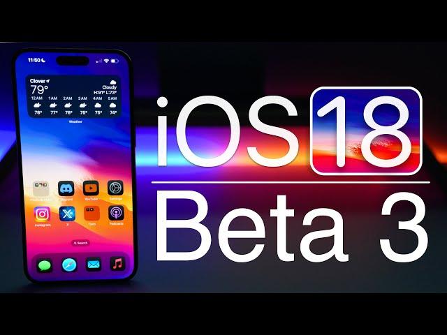 iOS 18 Beta 3 is Out! - What's New?