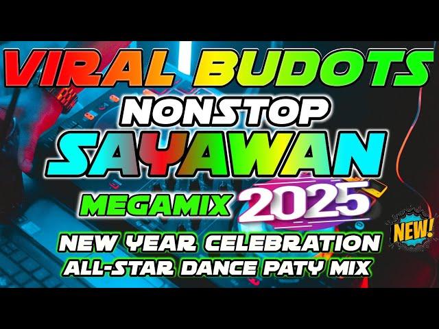 NEW YEAR MEGAMIX TIKTOK HITS VIRAL BUDOTS NONSTOP SAYAWAN DISCO PARTY CLEAN REMIX 2025