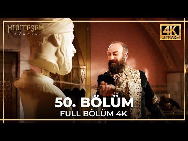 Muhteşem Yüzyıl 50. Bölüm (4K)