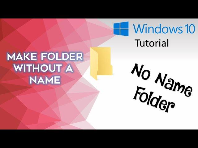 How to Create Folder Without Name in Microsoft Windows Tutorial