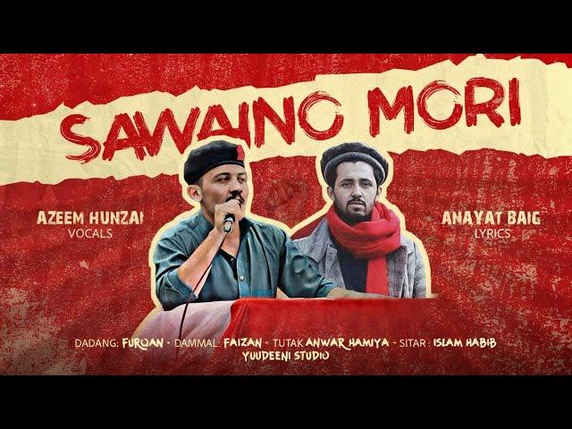 Sawaino Mori - Azeem Hunzai - Anayat Baig - Shina Song - SongofResistance