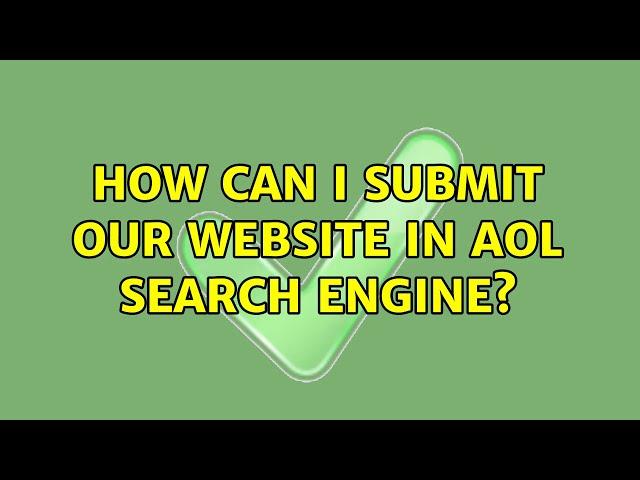 How can i submit our website in AOL search engine?