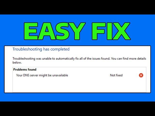 How To Fix Your DNS Server Might Be Unavailable in Windows