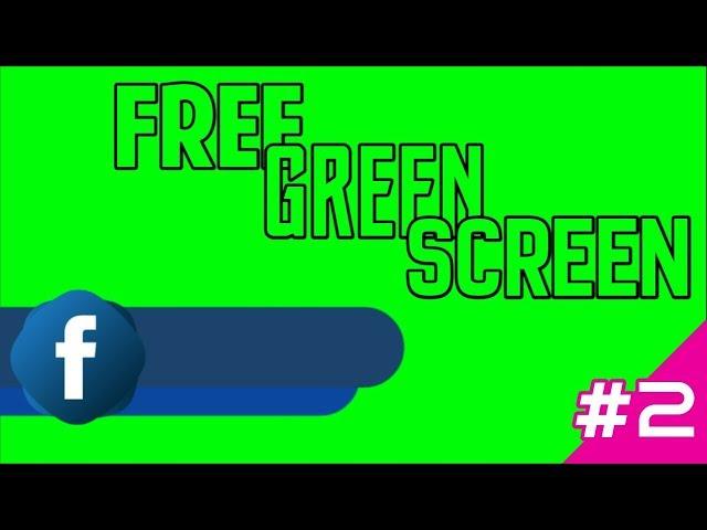 #2 Green Screen Facebook