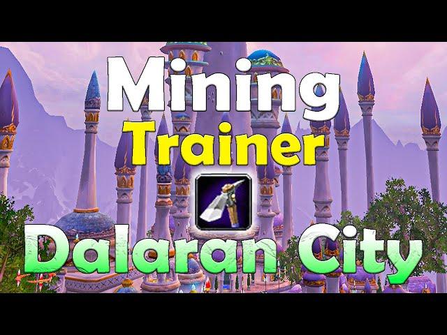The Grandmaster Mining Trainer in Dalaran City (Location) - WoTLK Classic.