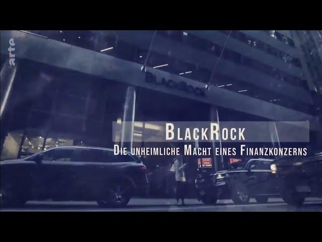 BlackRock - Die unheimliche Macht eines Finanzkonzerns | Dokumentation | ARTE | 2019 | Doku