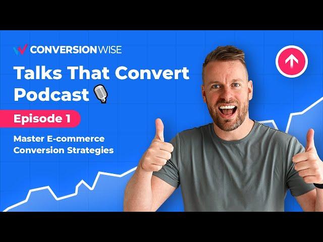 Why Your Ecom Brand Needs CRO | Talks That Convert #1: Oliver Kenyon